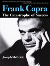 Frank Capra (eBook): The Catastrophe of Success